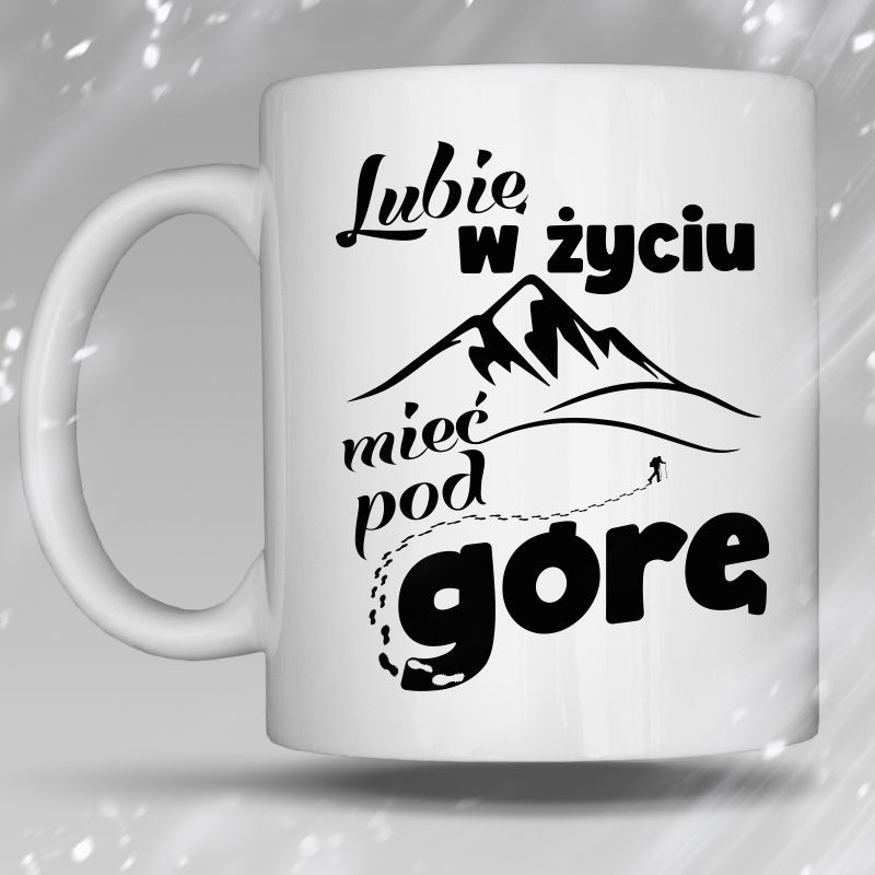 Kubek | MIEĆ POD GÓRĘ