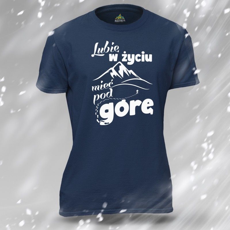 Koszulka męska | MIEĆ POD GÓRĘ